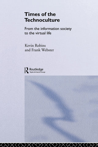 Times of the Technoculture