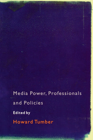 Media Power, Professionals and Policies