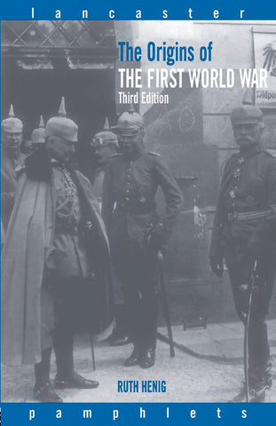 The Origins of the First World War