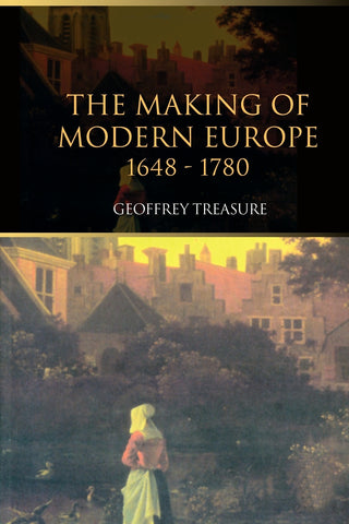 The Making of Modern Europe, 1648-1780