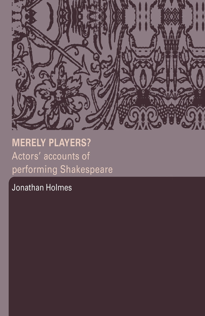 Merely Players?