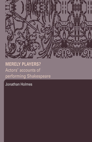 Merely Players?