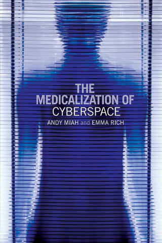 The Medicalization of Cyberspace