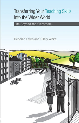 Transferring your Teaching Skills into the Wider World