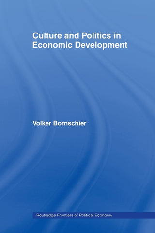 Culture and Politics in Economic Development