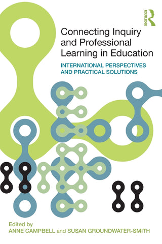 Connecting Inquiry and Professional Learning in Education