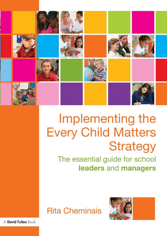 Implementing the Every Child Matters Strategy