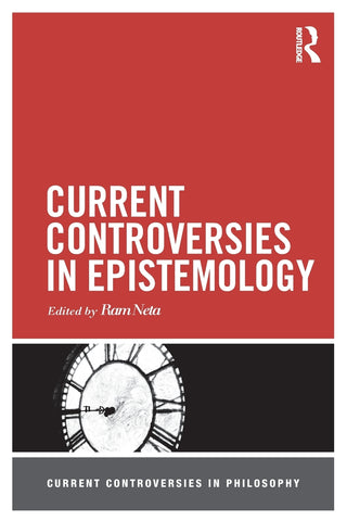 Current Controversies in Epistemology