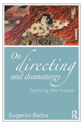 On Directing and Dramaturgy