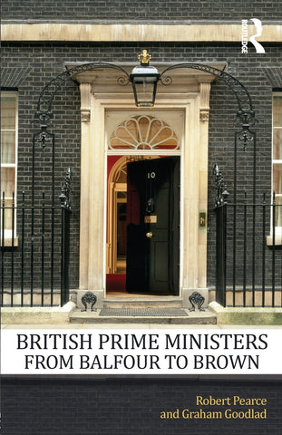 British Prime Ministers From Balfour to Brown