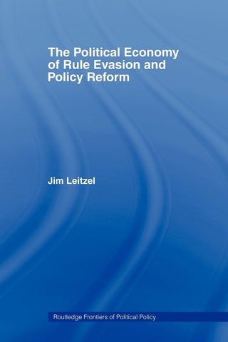The Political Economy of Rule Evasion and Policy Reform