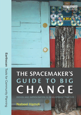 The Spacemaker's Guide to Big Change