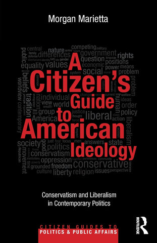 A Citizen's Guide to American Ideology