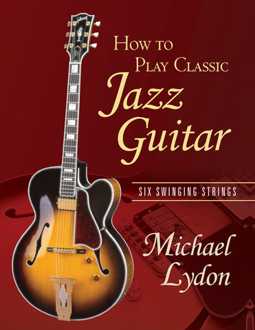 How To Play Classic Jazz Guitar