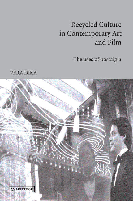 Recycled Culture in Contemporary Art and Film