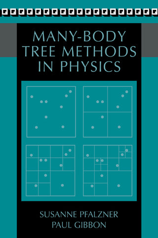Many-Body Tree Methods in Physics