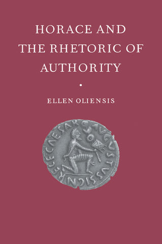 Horace & the Rhetoric of Autho