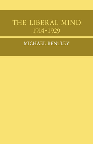 The Liberal Mind 1914-29