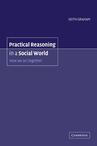 Practical Reasoning in a Social World