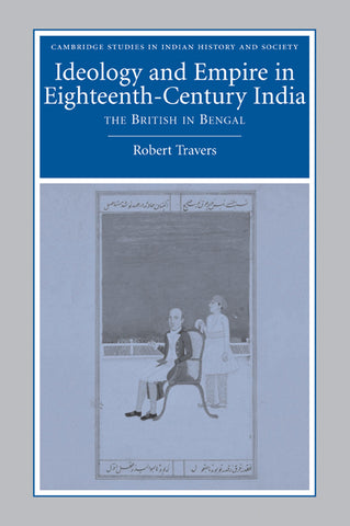 Ideology and Empire in Eighteenth-Century India