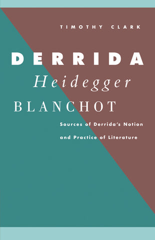 Derrida, Heidegger, Blanchot