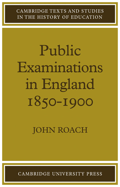 Public Examinations in England 1850 1900