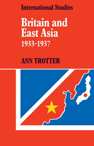 Britain and East Asia 1933 1937