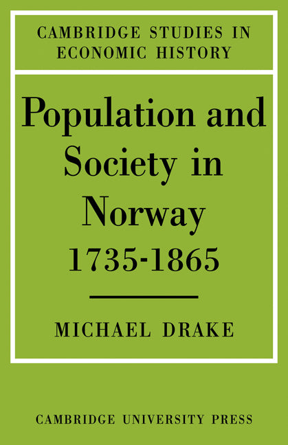 Population and Society in Norway 1735 1865