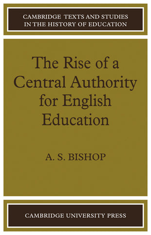 The Rise of a Central Authority for English Education