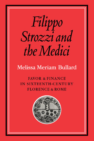 Filippo Strozzi and the Medici