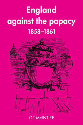England Against the Papacy 1858 1861