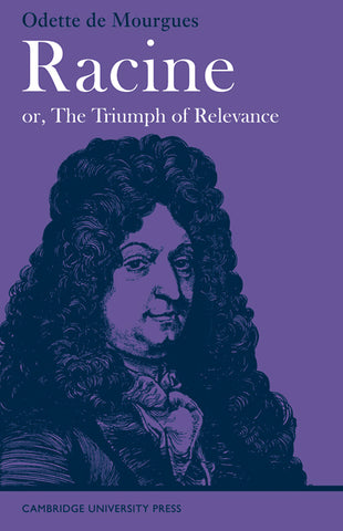 Racine Or, the Triumph of Relevance