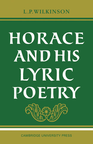 Horace and His Lyric Poetry