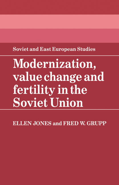 Modernization, Value Change and Fertility in the Soviet Union