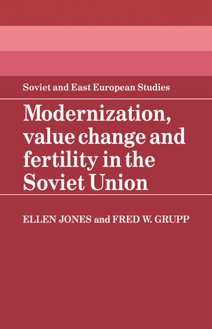 Modernization, Value Change and Fertility in the Soviet Union