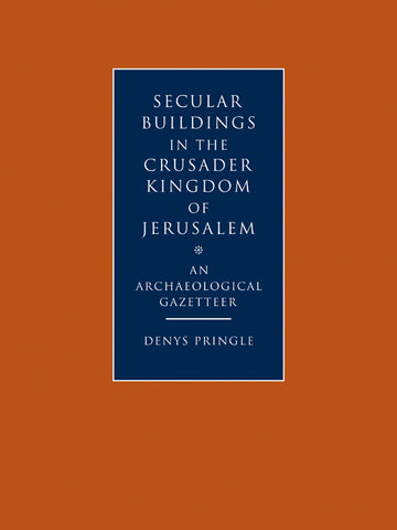 Secular Buildings in the Crusader Kingdom of Jerusalem