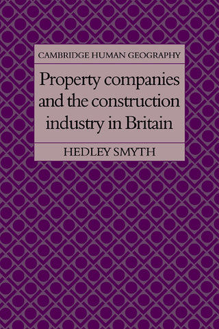 Property Companies and the Construction Industry in Britain