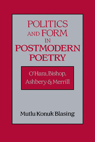 Politics and Form in Postmodern Poetry