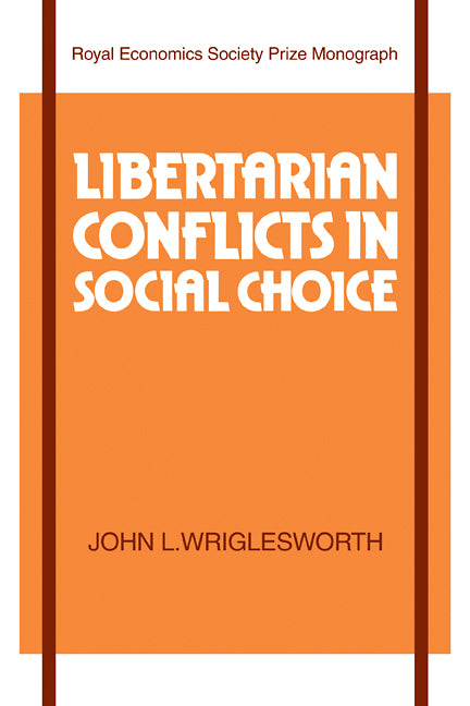 Libertarian Conflicts in Social Choice