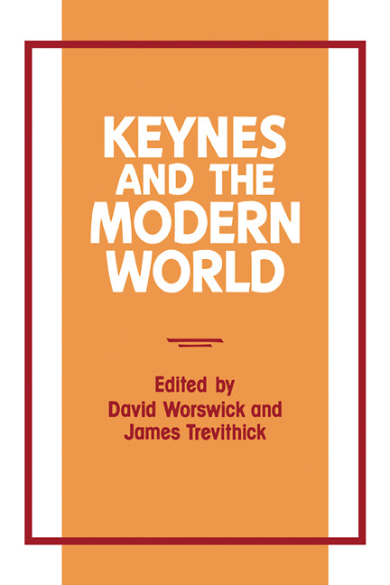 Keynes and the Modern World
