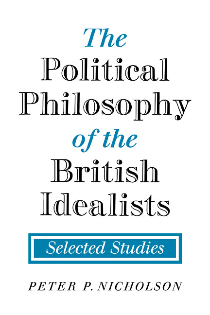 The Political Philosophy of the British Idealists