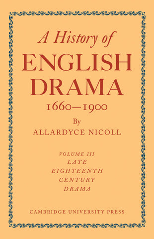 A History of English Drama 1660-1900