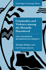 Criminality and Violence Among the Mentally Disordered