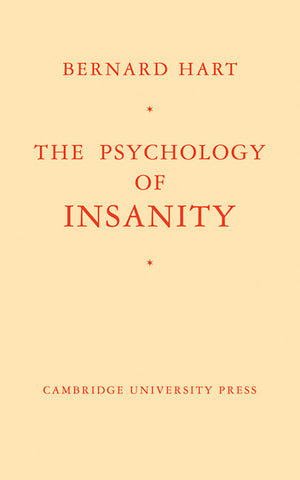 The Psychology of Insanity