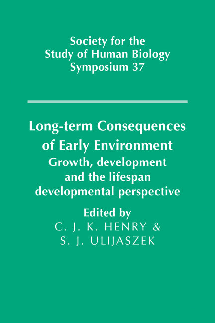 Long-Term Consequences of Early Environment