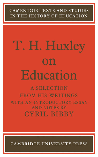 T. H. Huxley on Education