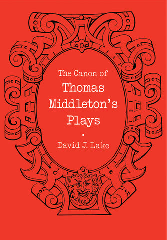The Canon of Thomas Middleton's Plays