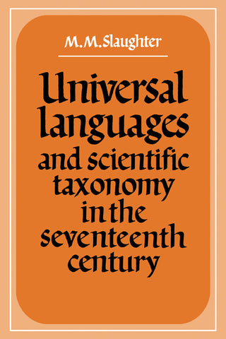Universal Languages and Scientific Taxonomy in the Seventeenth Century