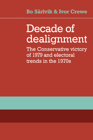 Decade of Dealignment