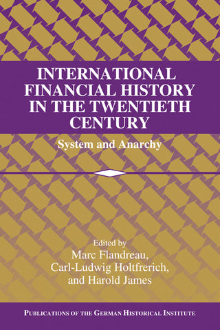 International Financial History in the Twentieth Century